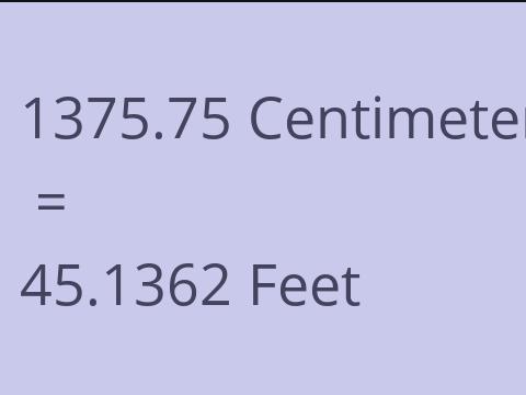 1375.75 CM TO FEET