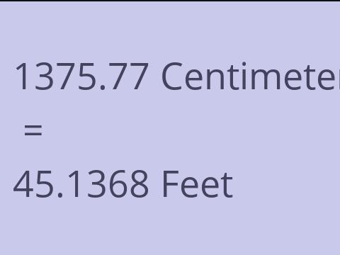 1375.77 CM TO FEET