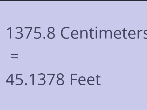 1375.8 CM TO FEET