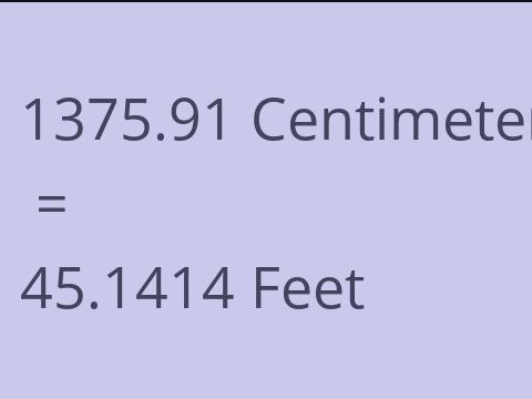 1375.91 CM TO FEET