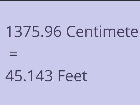 1375.96 CM TO FEET