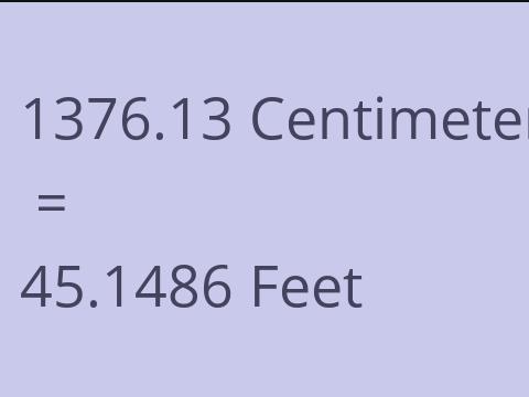 1376.13 CM TO FEET