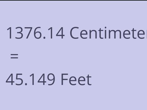 1376.14 CM TO FEET