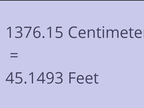 1376.15 CM TO FEET