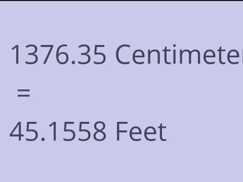 1376.35 CM TO FEET