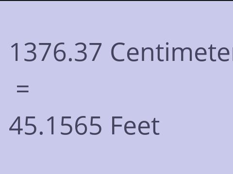 1376.37 CM TO FEET