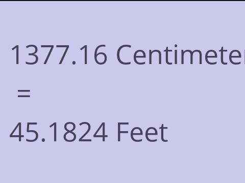 1377.16 CM TO FEET