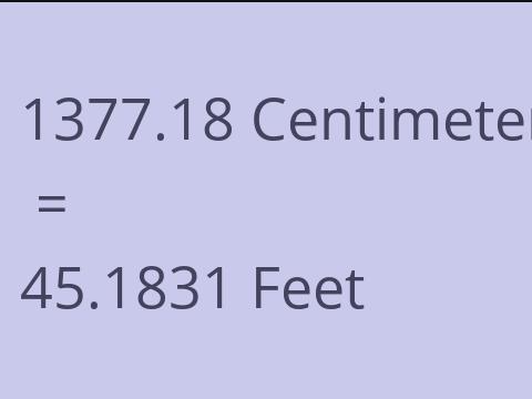 1377.18 CM TO FEET