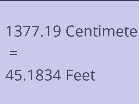 1377.19 CM TO FEET