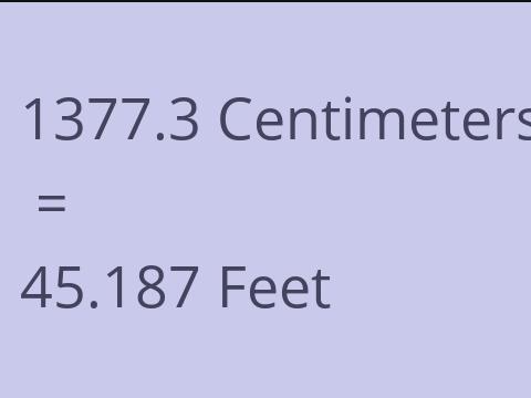 1377.3 CM TO FEET