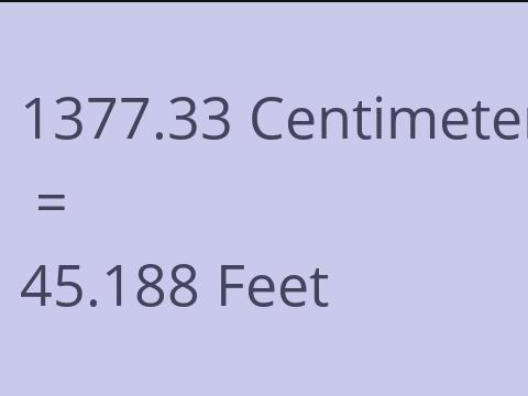 1377.33 CM TO FEET