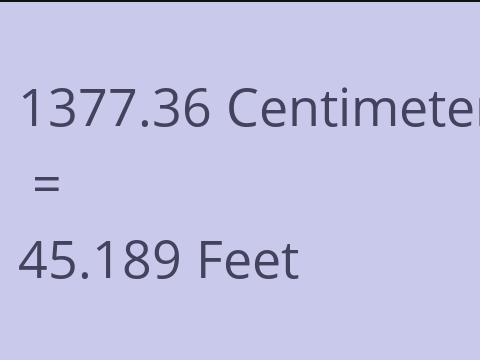 1377.36 CM TO FEET