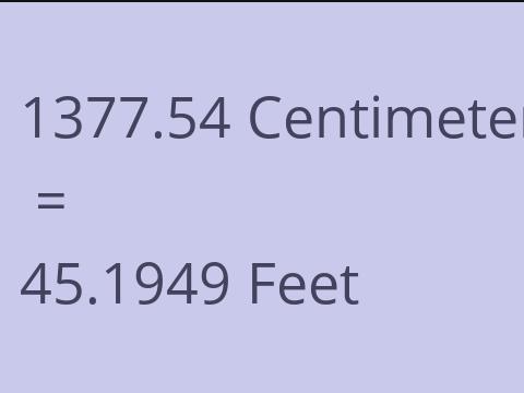 1377.54 CM TO FEET