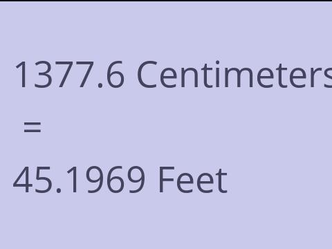 1377.6 CM TO FEET