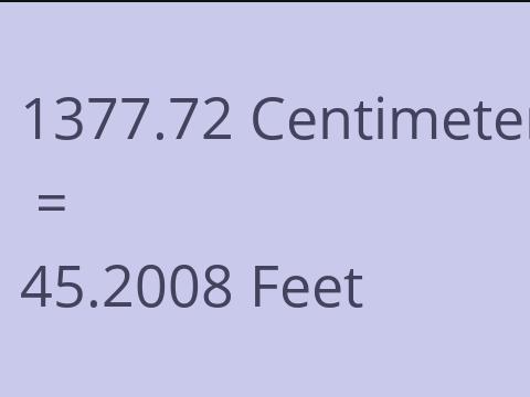 1377.72 CM TO FEET