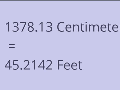 1378.13 CM TO FEET