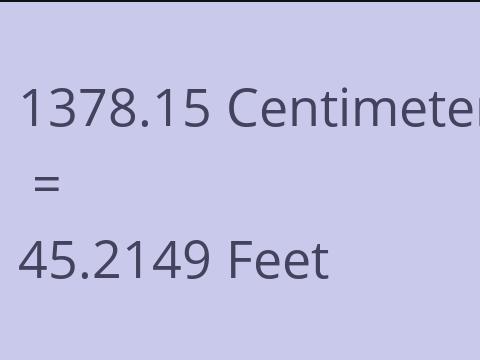 1378.15 CM TO FEET