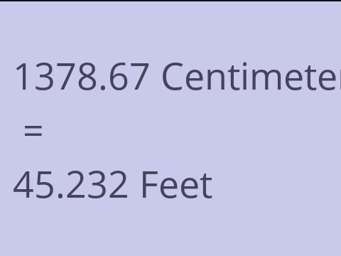 1378.67 CM TO FEET