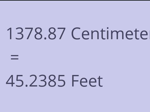 1378.87 CM TO FEET