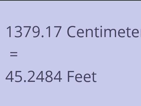 1379.17 CM TO FEET