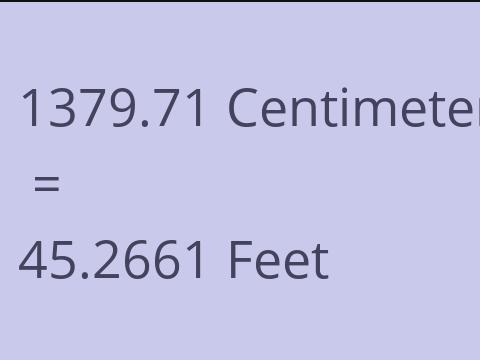 1379.71 CM TO FEET