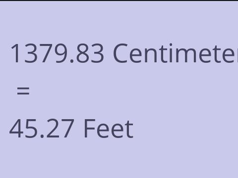 1379.83 CM TO FEET