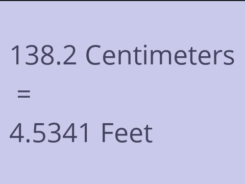 138.2 CM TO FEET