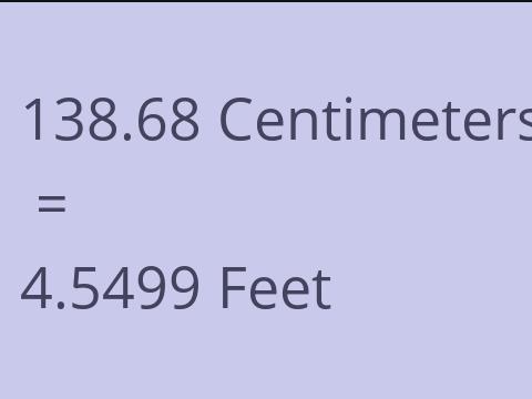 138.68 CM TO FEET