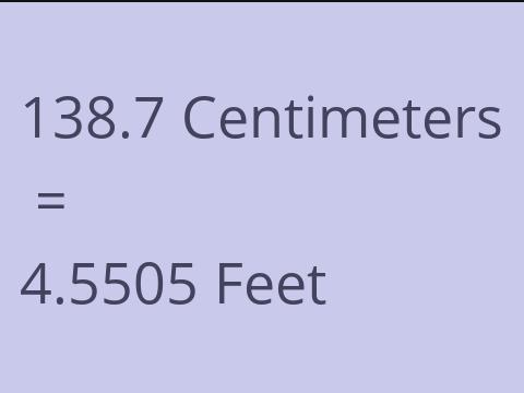 138.7 CM TO FEET