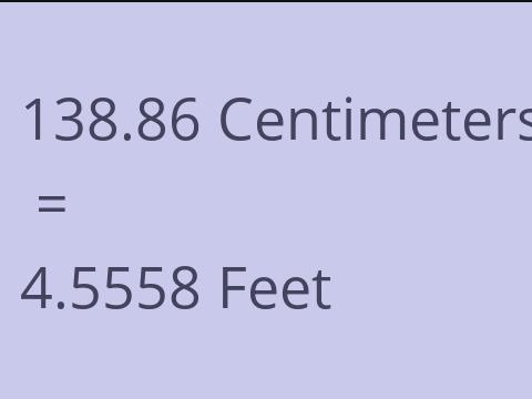 138.86 CM TO FEET