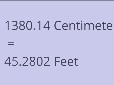 1380.14 CM TO FEET