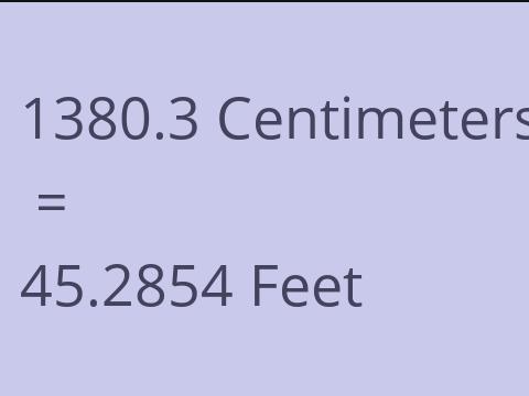 1380.3 CM TO FEET