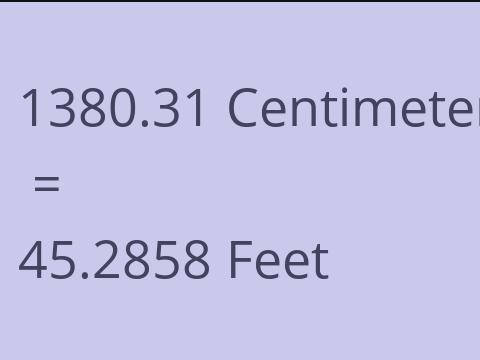 1380.31 CM TO FEET