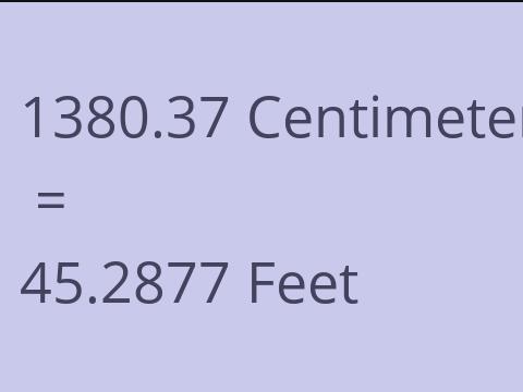 1380.37 CM TO FEET