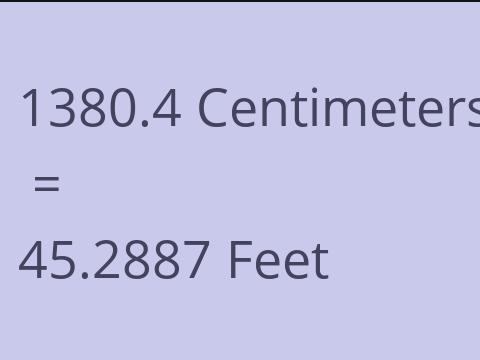 1380.4 CM TO FEET