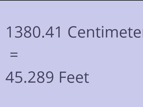 1380.41 CM TO FEET