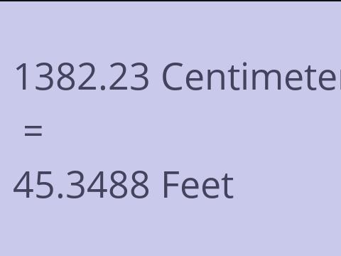 1382.23 CM TO FEET