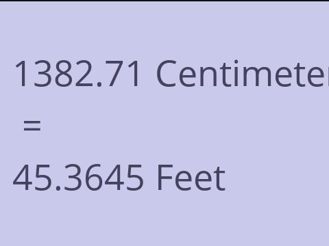 1382.71 CM TO FEET