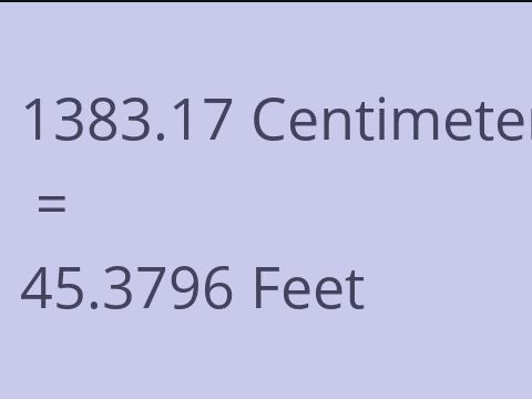 1383.17 CM TO FEET