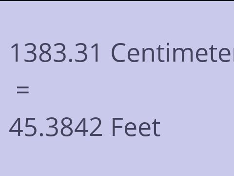 1383.31 CM TO FEET