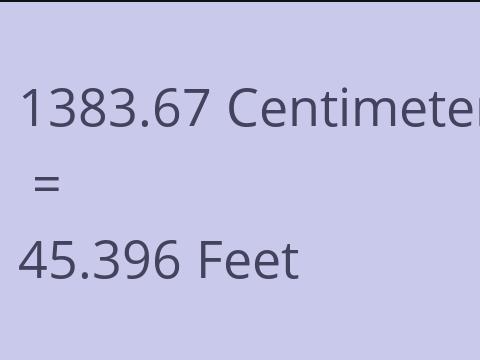 1383.67 CM TO FEET