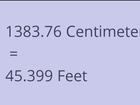 1383.76 CM TO FEET