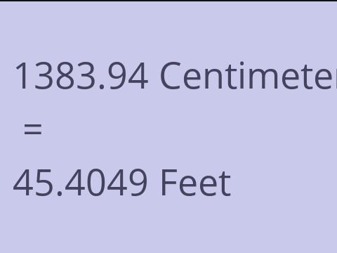 1383.94 CM TO FEET