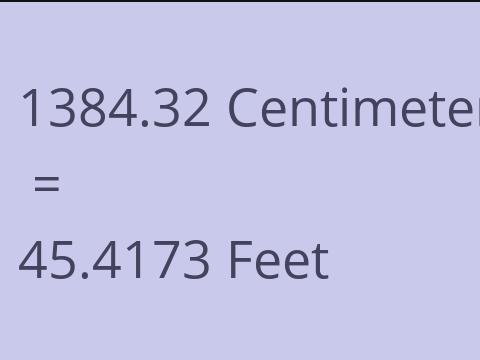 1384.32 CM TO FEET