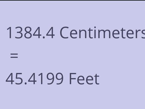 1384.4 CM TO FEET