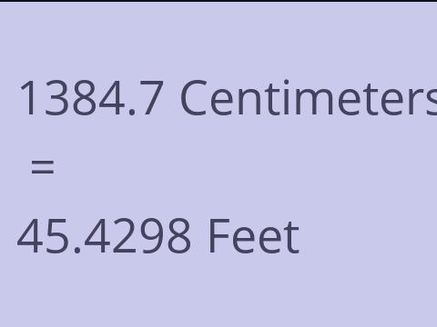 1384.7 CM TO FEET