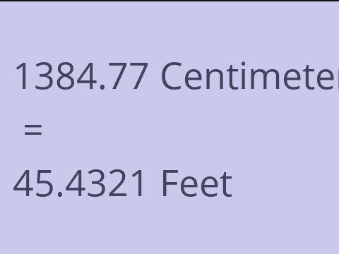 1384.77 CM TO FEET