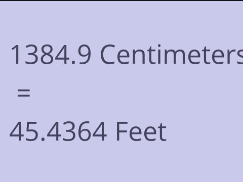 1384.9 CM TO FEET