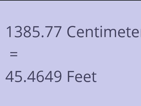 1385.77 CM TO FEET