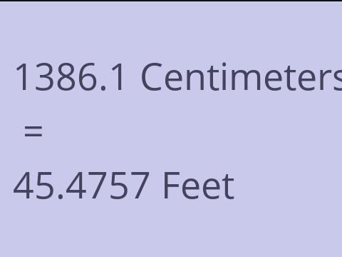 1386.1 CM TO FEET